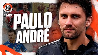 CHARLA #689 - Paulo André [Ex-jogador]