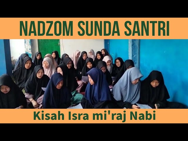 NADZOM SUNDA SANTRI SALAFIYAH || KISAH ISRA MIRAJ class=