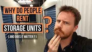 Why do people rent storage units (and does it matter) ?