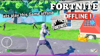 Yes, Fortnite OFFLINE !  Fortnite Mobile Offline game | Fanmade Game 2022 | offline Battle Royale