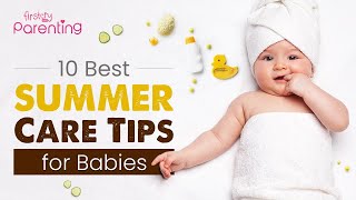 10 Handy Summer Baby Care Tips