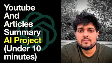 AI for Beginners - Youtube Video and Articles AI Summarizer Project (in 10 minutes)