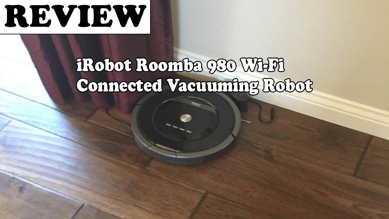 iRobot Roomba 980 Wi-Fi Connected Vacuuming Robot Review 2020