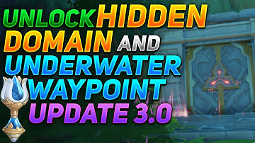 How To Unlock "HIDDEN DOMIAN And UNDERWATER TELEPORTAL WAYPOINT" | Genshin Impact Sumeru V.3.0