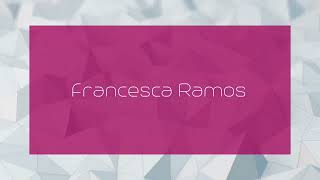 Celebrity Francesca Ramos - appearance Wealth