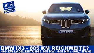 10 Fakten zum neuen BMW iX3: 400 kW Ladeleistung &amp; 805 km Reichweite! |  Ausfahrt TV News