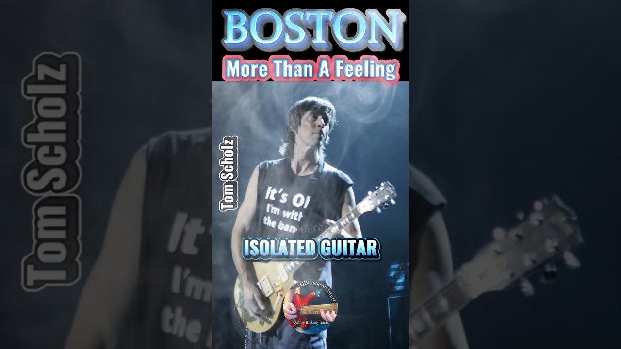 🔥BOSTON: More Than A Feeling ISOLATED GUITAR🎸