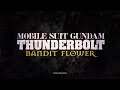 『MOBILE SUIT GUNDAM THUNDERBOLT BANDIT FLOWER』trailer（『機動戦士ガンダムサンダーボルト BANDIT FLOWER』全世界同時公開トレーラー）