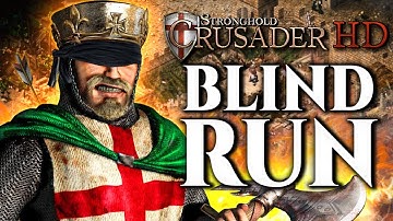 The Crusade Begins! Can we survive? (Blind Run) | Stronghold Crusader