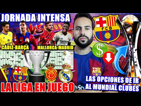 ⚽️HOY CÁDIZ vs BARÇA y MALLORCA vs MADRID ¡JORNADA INTENSA! - OPCIONES BARÇA en MUNDIAL de CLUBES