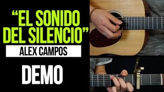 "EL SONIDO DEL SILENCIO" Alex Campos - DEMO | COVER chords