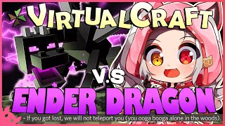 【Minecraft】OOGA BOOGA ENDER DORAGON #virtualcraft【MyHolo TV】