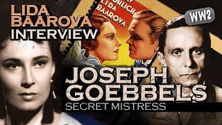 Interview with Joseph Goebbels secret mistress - LIDA BAAROVA