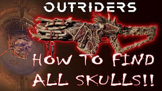 HIDDEN WEAPONS PT 1 / HOW TO FIND ALL SKULLS / RUINER SCOURGE / OUTRIDERS