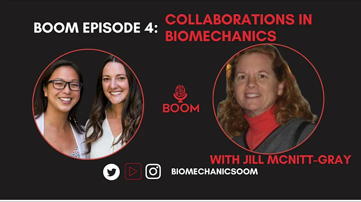 BOOM Episode 4: Collaborations in Biomechanics with Jill McNitt-Gray