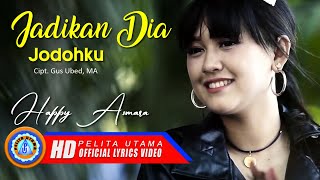 Happy Asmara - JADIKAN DIA JODOHKU