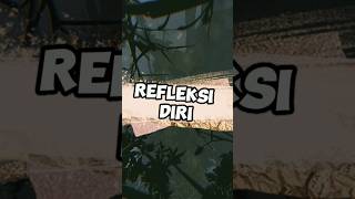 Apa itu Refleksi diri ? #short
