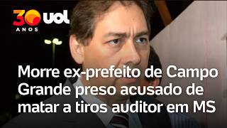 Play video: Caso Alcides Bernal: Morre o ex-prefeito acusado de matar auditor fiscal em MS