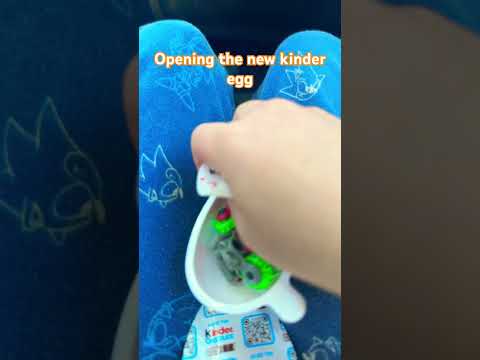 Opening the new kinder egg