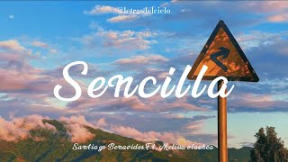 Watch Santiago Benavides Sencilla feat Melissa Olachea video