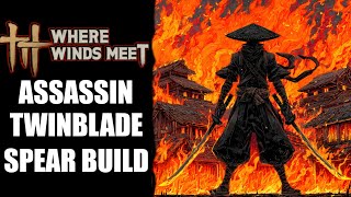 Infernal Twinblade / Spear Build Guide for PVP &amp; PVE - Where Winds Meet