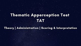 TAT | Thematic Apperception Test | Theory, Administration, Scoring & Interpretation |Needs & Presses