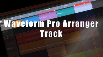 Tracktion Waveform 11 Pro: The Arranger Track (Video 12)