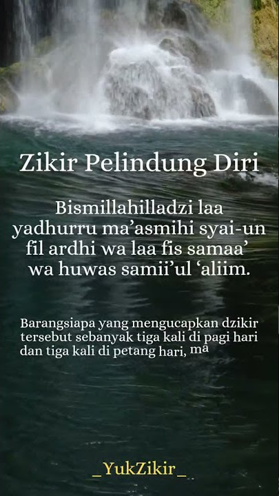 Zikir Pagi Petang Pelindung Diri Dari Segala Bahaya - Bismillahiladzi