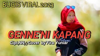 GENNE'NI KAPANG BUGIS VIRAL Cipt.NN//Cover by Fira Yuniar
