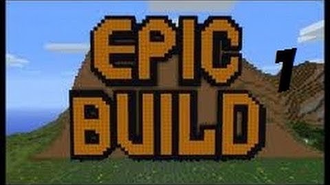 Epic Build
