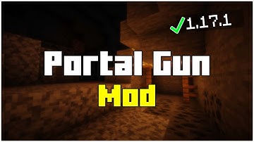 How To Install Portal Gun Mod in Minecraft 1.17.1 (2021)