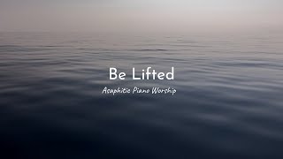Be Lifted | Instrumentals | Heavenly Sound | Piano Worship