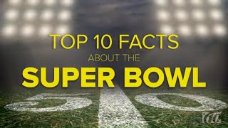 10 Facts about the Super Bowl you probably didn't know | 10News WTSP Wealth