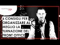 COME ORGANIZZARE AL MEGLIO I LA TURNAZIONE DEL FRONT OFFICE IN HOTEL