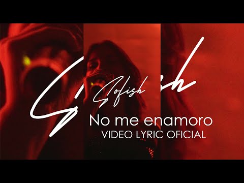 Sofish - No me enamoro 🙅🏻‍♀️✨ (Lyric Video)