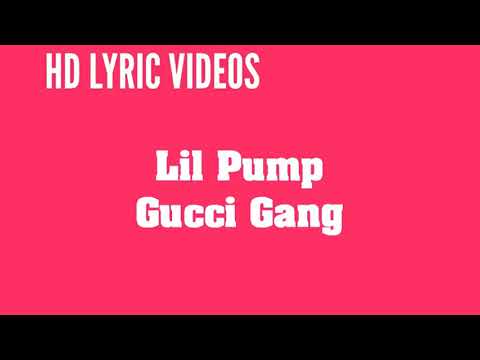 Lil Pump - Gucci Gang [Lyrics] Official