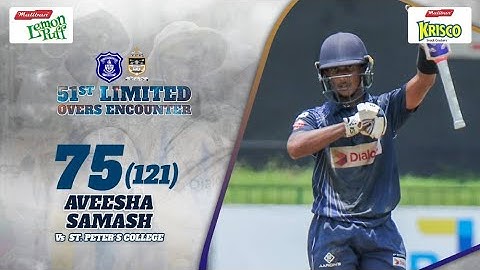 Aveesha Samash 75 (121) vs St. Peter's | 51st Limited Overs Encounter