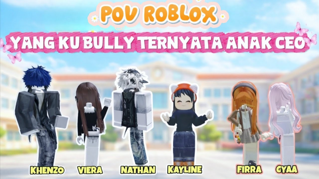 YANG KU BULLY TERNYATA ANAK CEO | POV PERCAKAPAN ROBLOX #naurapov #povpercakapanroblox