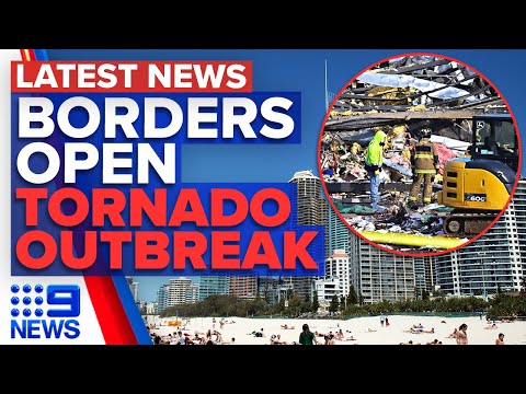 QLD border opens to vaccinated travellers, deadly tornadoes lash across US | 9 News Australia