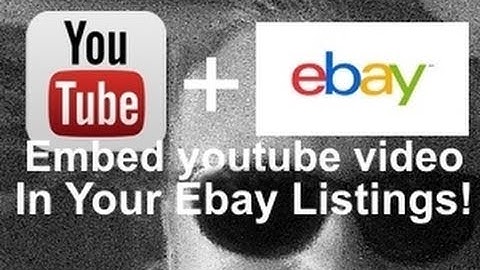 HOW TO EMBED YOUR YOUTUBE VIDEO IN EBAY LISTING / PROPER WAY!