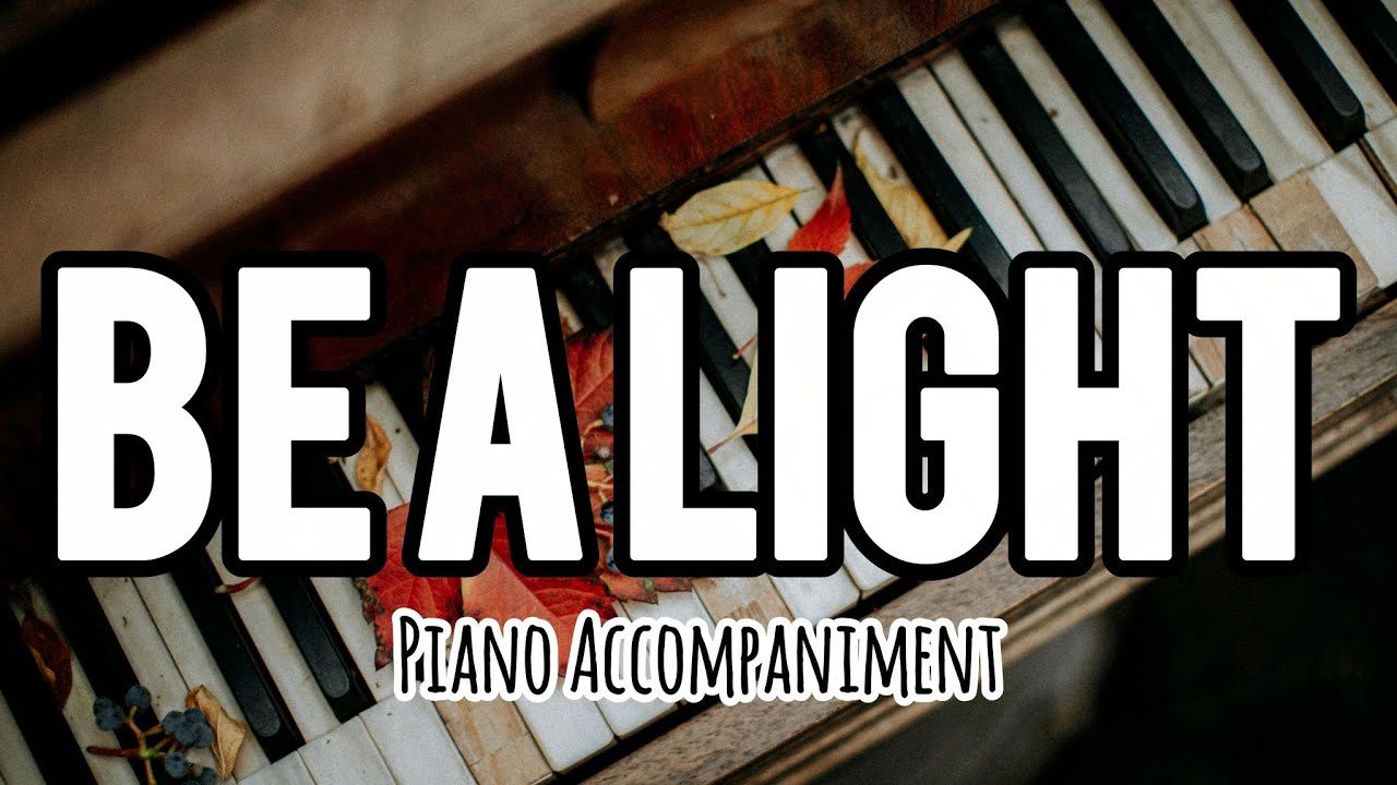 Be A Light | Piano Accompaniment | Shawna Edwards | Instrumental | Minus One 
