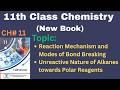 Reaction Mechanism and Modes of Bond Breaking | Unreactive nature of Alkanes towards Polar Reagents