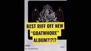 The Best Riff off Goatwhore’s New Album!?!? #shorts