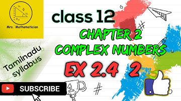 12th maths chap 2 Ex 2.4 2 |  TN maths 12th chapter 2 complex numbers Exercise 2.4 2 problem
