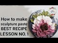 How to make sculpture paste how to prepare base best recipe of sculpture paste