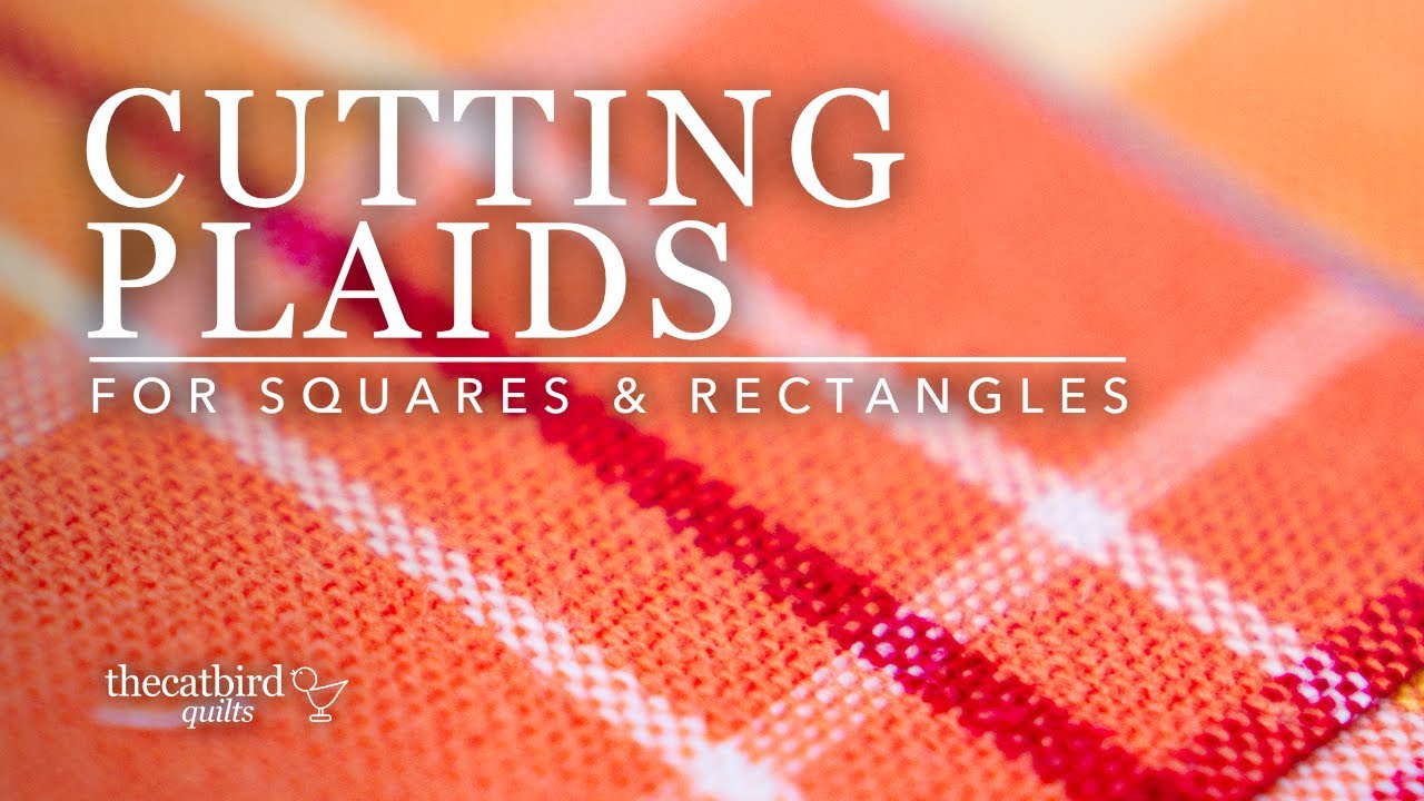 How To Cut Plaids for Squares & Rectangles for Quilting With Men's