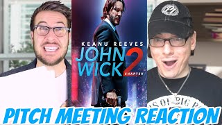 John Wick: Chapter 2 Pitch Meeting REACTION