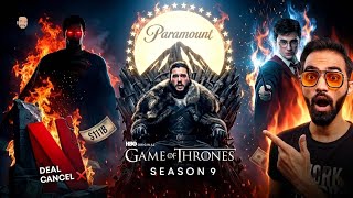 Game Of Thrones Season 9 | Paramount Buying Warner Brothers | Netflix Warner Bros Deal Cancelled 