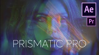 Prismatic Pro - Amazing Light Leaks And Lens Effects