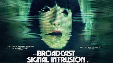 BROADCAST SIGNAL INTRUSION Official Trailer (2022) Crime Horror